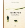 Saramago Jose - Kai mirtis nusišalina