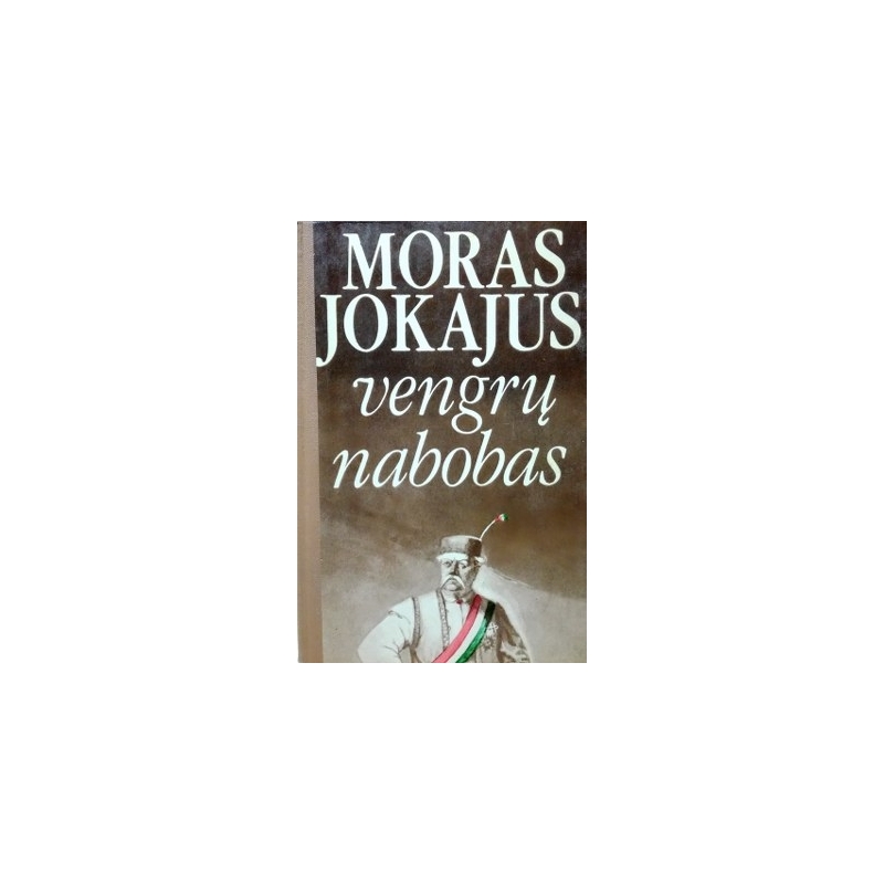 Jokajus Moras - Vengrų nabobas