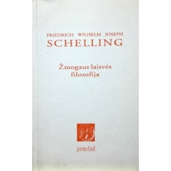 Schelling F. - Žmogaus laisvės filosofija
