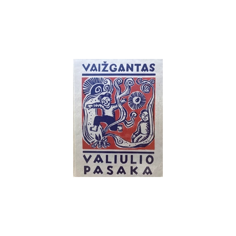 Vaižgantas  - Valiulio pasaka