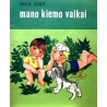 Liegutė Emilija - Mano kiemo vaikai