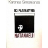 Simonianas Karenas - Iki pasimatymo, Natanaeli!