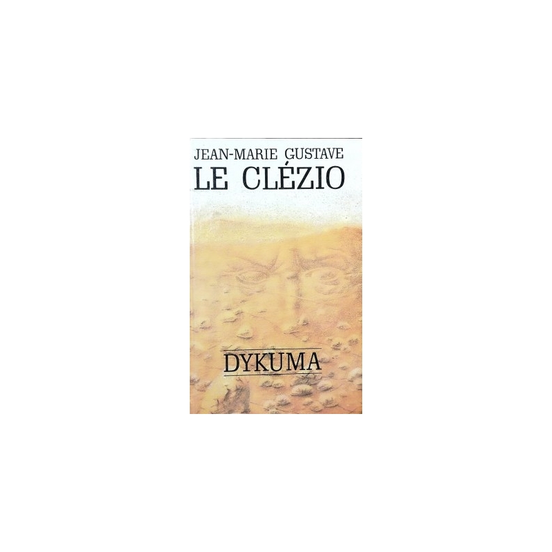 Clezio Jean-Marie Gustave Le - Dykuma