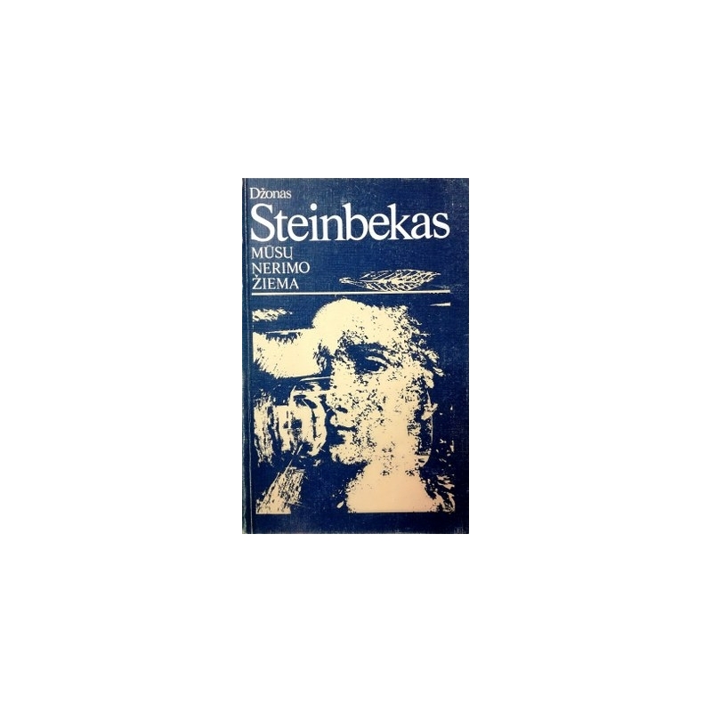 Steinbeck John - Mūsų nerimo žiema