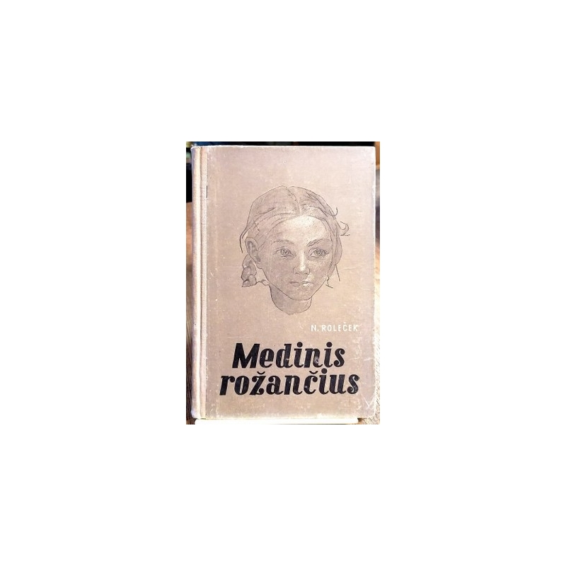 Roleček Natalija - Medinis rožančius