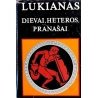 Lukianas - Dievai, heteros, pranašai