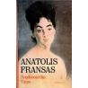 Fransas Anatolis - Raudonoji lelija. Taysa