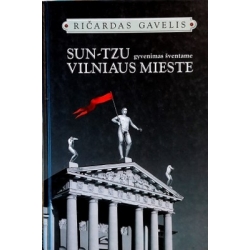 Gavelis Ričardas - Sun-Tzu gyvenimas šventame Vilniaus mieste
