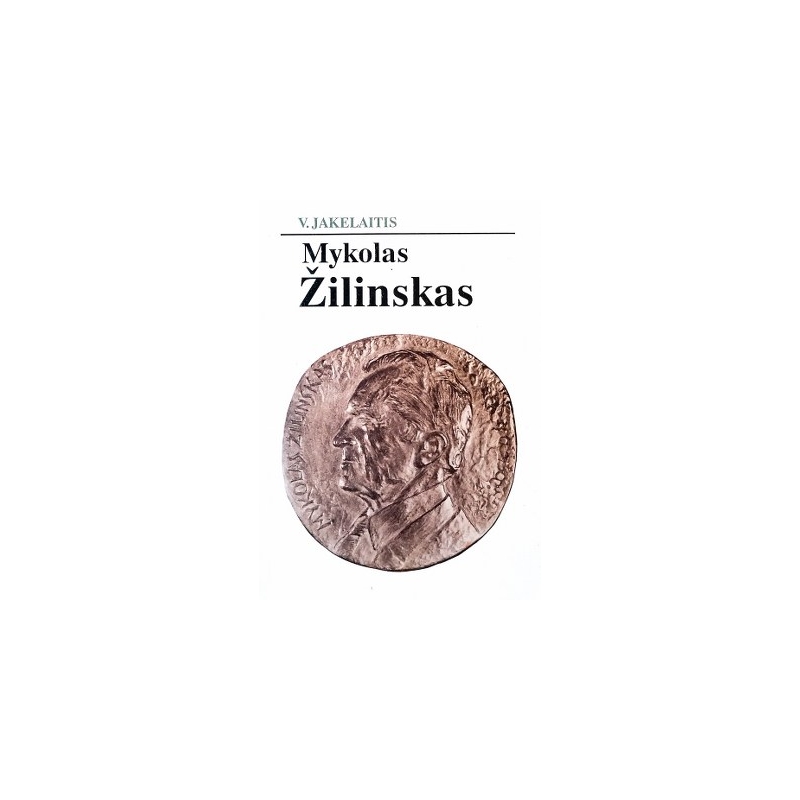 Jakelaitis Vytautas - Mykolas Žilinskas