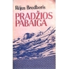 Bredberis Rėjus - Pradžios pabaiga