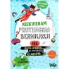 Kiekvienam protingam berniukui: 150 įdomių, netikėtų ir šmaikščių klausimų