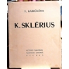 Kairiūkštis Vytautas - Kajetonas Sklėrius-Šklėris (1876 - 1932)