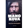 Knausgard Karl Ove - Mano kova (1 knyga). Mirtis šeimoje