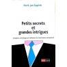 Eppink Derk-Jan - Petits secrets et grandes intrigues - Complots, mensonges et trahisons a la commission europeenne