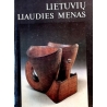 Bernotienė Stasė ir kiti (sudarytojai) - Lietuvių liaudies menas (1 rinktinis tomas)