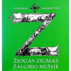 Jakimavičius Liudvikas - Žiogas Zigmas Žalgirio mūšyje