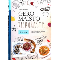 Ničajienė Renata - Gero maisto dienoraštis. Žiema