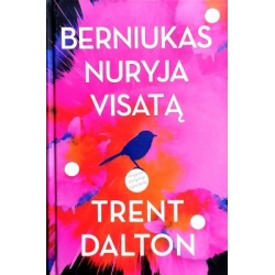 Dalton Trent - Berniukas...