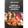 Glasteris Benas - Geriausias Matijaus paveikslas