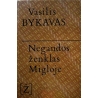 Bykavas Vasilis - Negandos ženklas. Migloje