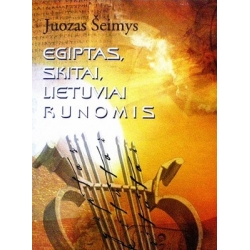 Šeimys Juozas - Egiptas, skitai, lietuviai runomis