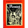 Tautkaitė Eugenija - Pirmieji