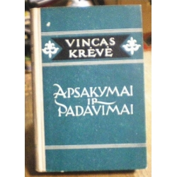 Krėvė Vincas - Apsakymai ir padavimai