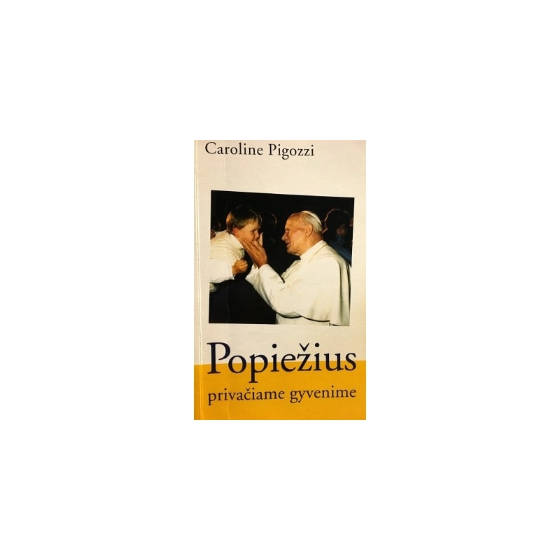 Pigozzi Caroline - Popiežius privačiame gyvenime
