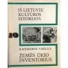 Merkienė R., Milius V. - Žemės ūkio inventorius (10 tomas)