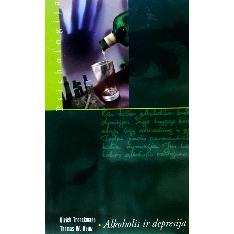 Trenckmann Ulrich, Heinz Thomas W. - Alkoholis ir depresija